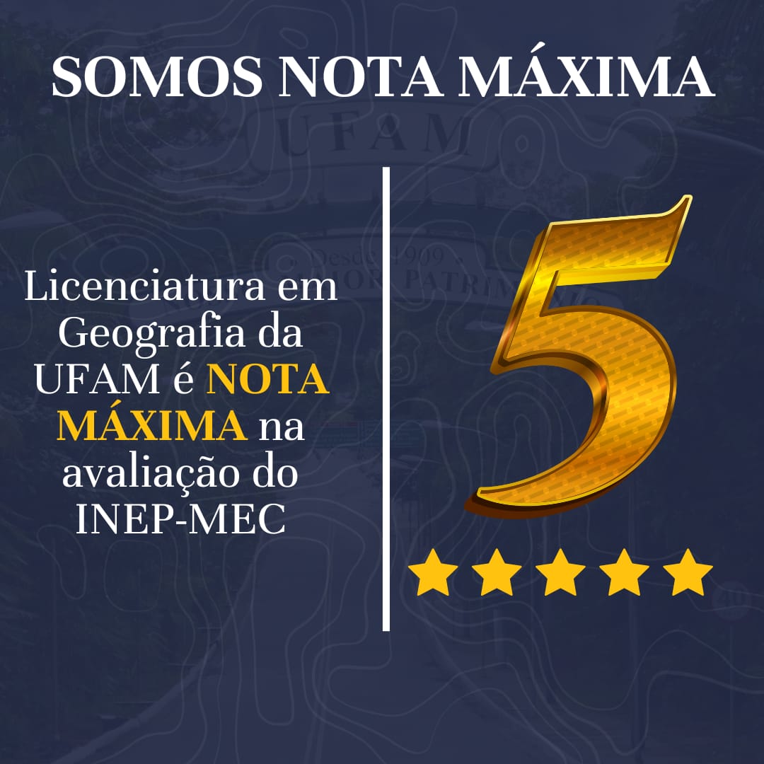 Excelência: Licenciatura em Geografia recebe nota máxima na avaliação INEP-MEC
