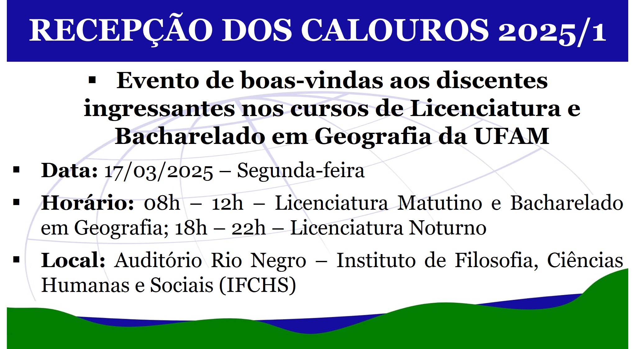 Recepção dos novos discentes dos cursos de Geografia da UFAM